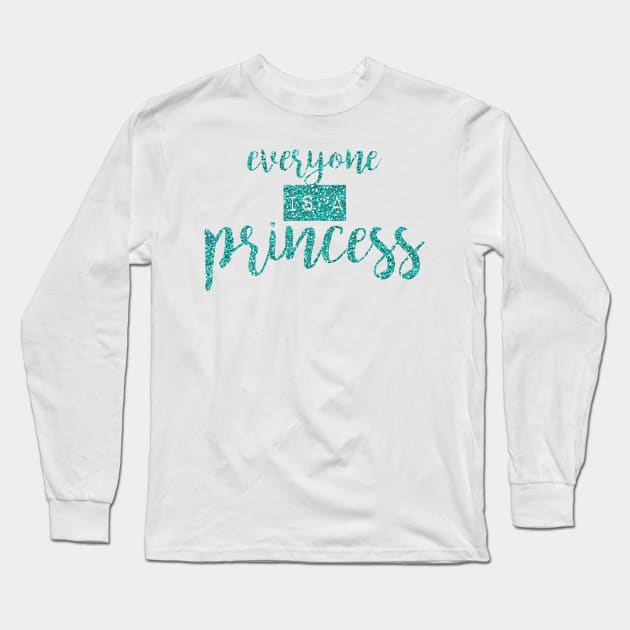 everyone is a princess - version 2 Long Sleeve T-Shirt by cahacc